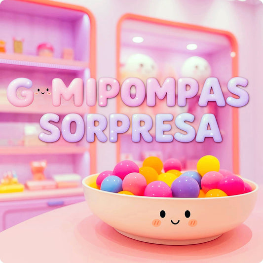 Gomi Pompas Sorpresa ✨